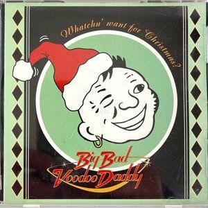 Big Bad Voodoo Daddy Whatchu Want For Christmas CD 1995 Big Band Swing No UPC